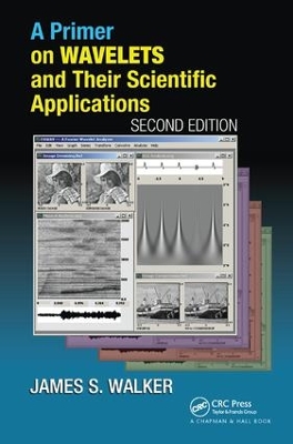 Primer on Wavelets and Their Scientific Applications, Second Edition book