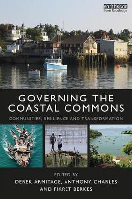 Governing the Coastal Commons by Derek Armitage