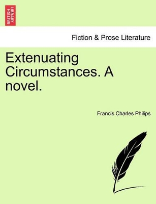 Extenuating Circumstances. a Novel. book