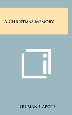 Christmas Memory by Truman Capote