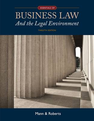 Essentials of Business Law and the Legal Environment book
