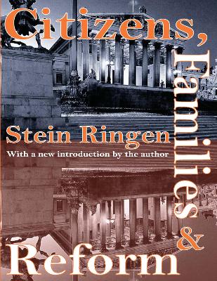 Citizens, Families, and Reform by Stein Ringen