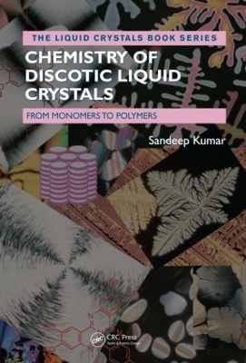 Chemistry of Discotic Liquid Crystals by Sandeep Kumar