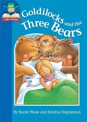 Must Know Stories: Level 1: Goldilocks and the Three Bears by Dr Barrie Wade