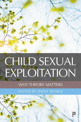 Child Sexual Exploitation: Why Theory Matters book