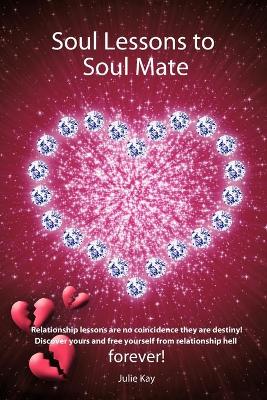 Soul Lessons to Soul Mate: Relationship Revolution book