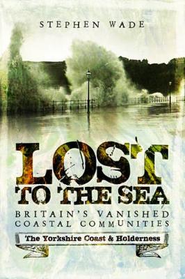 Lost to the Sea by Stephen Wade