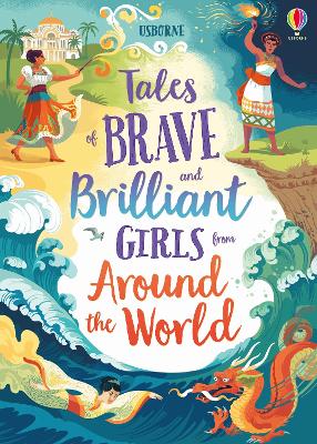 Tales of Brave and Brilliant Girls from Around the World book