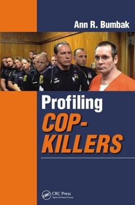 Profiling Cop-Killers by Ann R. Bumbak