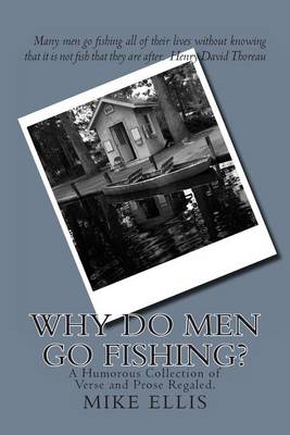Why Do Men Go Fishing? book