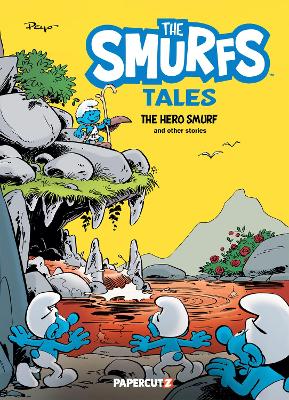 The Smurfs Tales Vol. 9: The Hero Smurf and Other Stories by Peyo