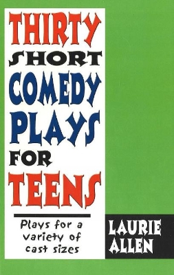 Thirty Short Comedy Plays for Teens book