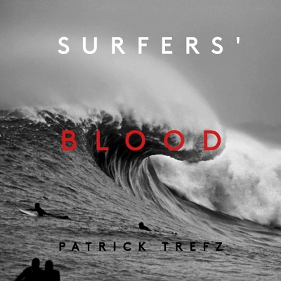 Surfers' Blood by Patrick Trefz