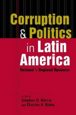 Corruption and Politics in Latin America book