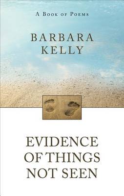 Evidence of Things Not Seen book