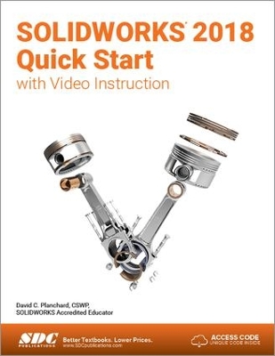 SOLIDWORKS 2018 Quick Start with Video Instruction book