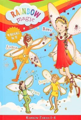 Rainbow Magic Rainbow Fairies: Books #1-4: Ruby the Red Fairy, Amber the Orange Fairy, Sunny the Yellow Fairy, Fern the Green Fairy book