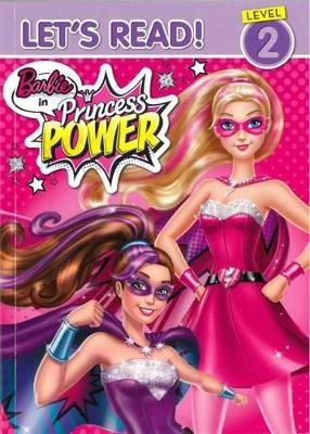 Barbie Princess Power - Let's Read! Level 2 book