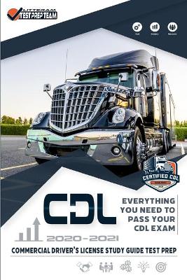 CDL - Commercial Driver's License Study Guide Test Prep: Everything You Need to Pass Your CDL Exam Litteram Test book