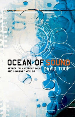 Ocean of Sound by David Toop