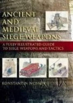 Ancient and Medieval Siege Weapons book