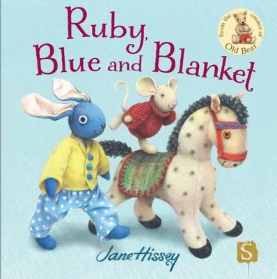 Ruby, Blue and Blanket by Jane Hissey