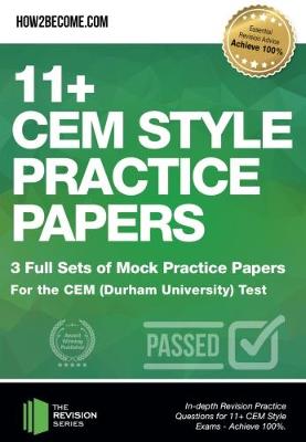 11+ CEM Style Practice Papers: 3 Full Sets of Mock Practice Papers for the CEM (Durham University) Test book