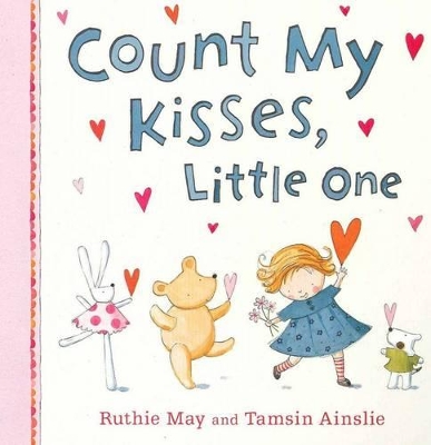 Count My Kisses, Little One by Ruthie May
