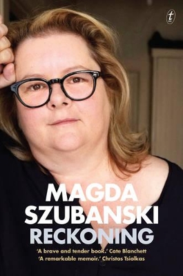 Reckoning: A Memoir by Magda Szubanski