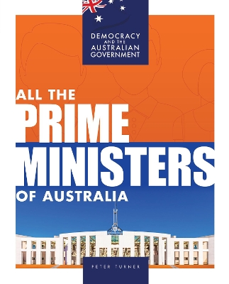 All the Prime Ministers of Australia by Peter Turner