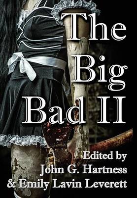 The Big Bad II by John G Hartness