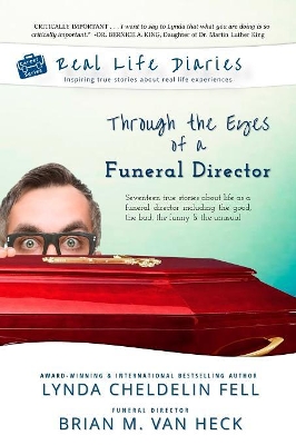 Real Life Diaries: Through the Eyes of a Funeral Director book