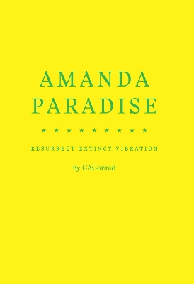 AMANDA PARADISE by CAConrad