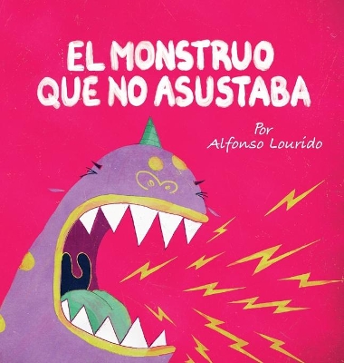 El Monstruo Que No Asustaba book