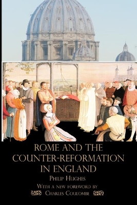 Rome and the Counter-Reformation in England book