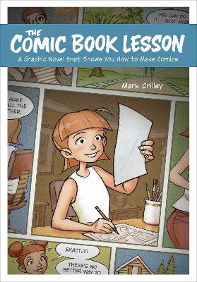 The Comic Book Lesson: A Graphic Novel That Shows You How to Make Comics book