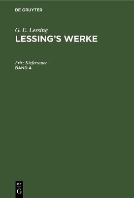 G. E. Lessing: Lessing's Werke. Band 4 book