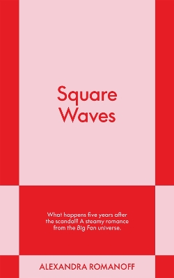 Square Waves: An 831 Stories Romance: Volume 2 by Alexandra Romanoff
