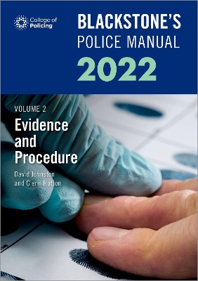 Blackstone's Police Manuals Volume 2: Evidence and Procedure 2022 book