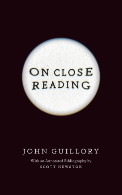 On Close Reading by Professor John Guillory