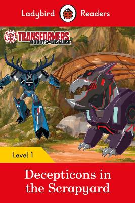 Transformers: Decepticons in the Scrapyard- Ladybird Readers Level 1 book