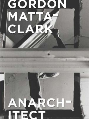 Gordon Matta-Clark book