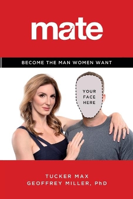 Mate: Become the Man Women Want book