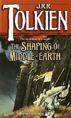 The Shaping of Middle-Earth by Christopher Tolkien