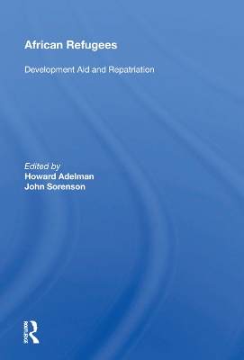 African Refugees: Development Aid and Repatriation by Howard Adelman