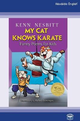 My Cat Knows Karate: Funny Poems for Kids [Readable English] by Kenn Nesbitt