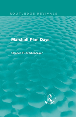 Marshall Plan Days by Charles P. Kindleberger