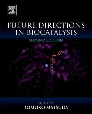 Future Directions in Biocatalysis by Tomoko Matsuda