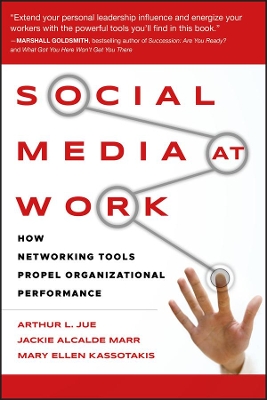 Social Media at Work by Arthur L. Jue