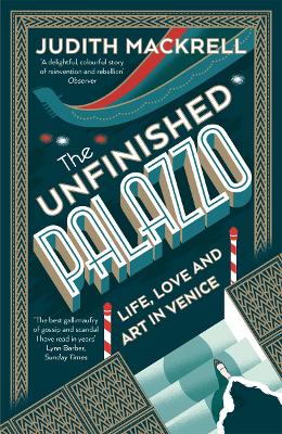 The Unfinished Palazzo by Judith Mackrell